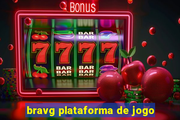 bravg plataforma de jogo